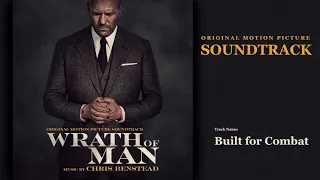 Wrath of Man - Built for Combat (Soundtrack by Chris Benstead)