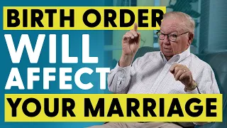 Dr. Kevin Leman - Birth Order and it's Effects in Marriage