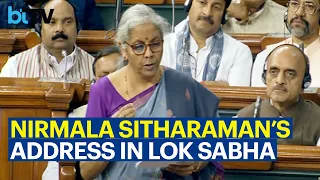 FM Nirmala Sitharaman Replies To The Debate on Union Budget in Lok Sabha