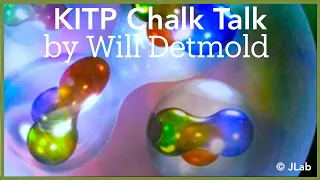 The Secret Life Of Quarks ▸ KITP Chalk Talk by Will Detmold