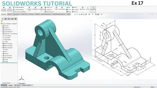 SolidWorks 3D Modeling Tutorial | Ex 17 :A Comprehensive 3D Modeling Tutorial