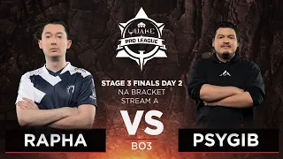 Rapha vs Psygib - Quake Pro League - Stage 3 Finals Day 2 - NA bracket, Stream A