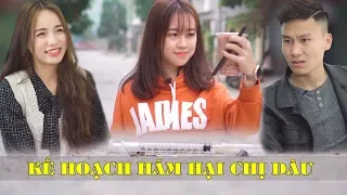 Kế Hoạch Hãm Hại Chị Dâu | Phim Hài Tết Mới Nhất | Phim Tình Cảm Hài Hước Gãy Media