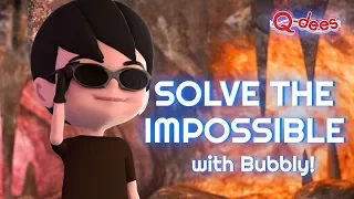 Adventure Time with Q-dees: Solve the Impossible with Bubbly!