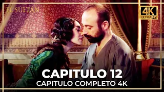 El Sultán | Capitulo 12 Completo (4K)