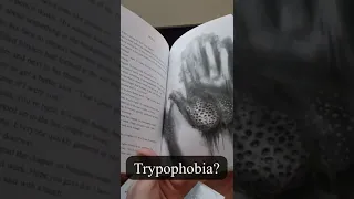 Trypophobia is a big NOPE!