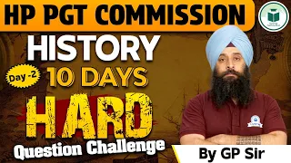 Level Up Your History Skills: HP PGT Commission 2024 History 10-Day Hard Question Challenge! Day - 2