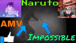 Naruto AMV Impossible Sasuke Vs ketsuryugan