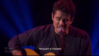 John Mayer - I Guess I Just Feel Like - Legendado