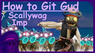 How to git gud at Scallywag Imp (REMASTERED) - PVZGW2