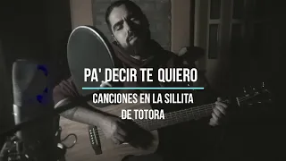 MATIAS GABRIEL - Pa' Decir te Quiero (canciones en la #sillitadetotora )