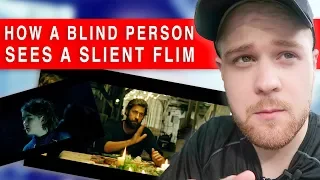 How Blind People Watch Silent Films - A Quiet Place (2018)