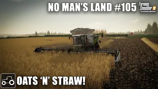 Harvesting Oats, Baling Straw & Making Pellets, No Man's Land #105 Farming Simulator 19 Timelapse