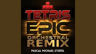 Tetris (Epic Orchestral Remix)