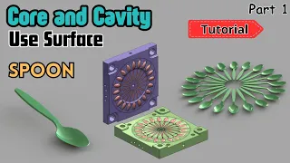 SOLIDWORKS MOLD DESIGN spoon - CREATE CORE CAVITY 1/3