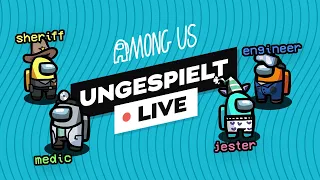 AMONG US mit Extra Rollen + #ungeklickt 🔴 LIVE