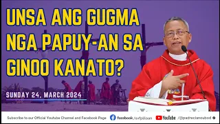 "Unsa ang gugma nga papuy-an sa Ginoo kanato?" - 03/24/2024 Misa ni Fr. Ciano Ubod sa SVFP.