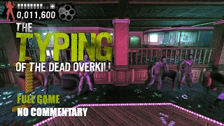 The Typing of The Dead Overkill Full Game - No Commentary