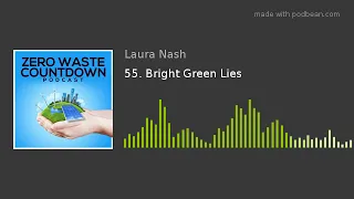55. Bright Green Lies