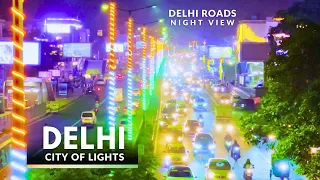 New Delhi – City of Lights | Delhi Roads Lighting - Night View | India Shining at Night