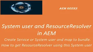 AEM Tutorial #26 | System user | Service user and Resource Resolver in aem