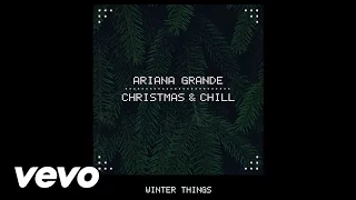 Ariana Grande - Winter Things (Official Audio)