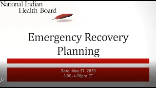 NIHB Webinar - Emergency Preparedness Recovery Planning from Development to Implementation 5/27/2020