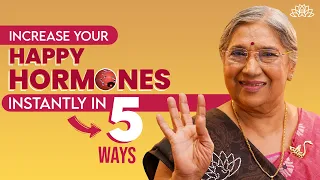 How to Increase Your Happy Hormones in your Brain? 5 Quick Tips To Boost Happy Hormones Naturally