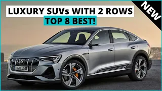 Top 8 Best Luxury SUVs with 2 Rows for 2023 | SUVs To Buy!