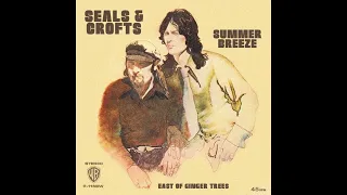 Seals and Crofts - Summer Breeze (1972) HQ