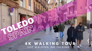 4K walking no talking tour of Toledo, Spain