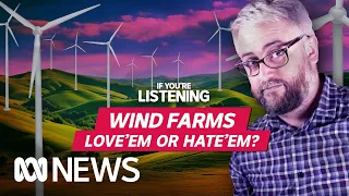 Are wind farms really a threat? | If You’re Listening