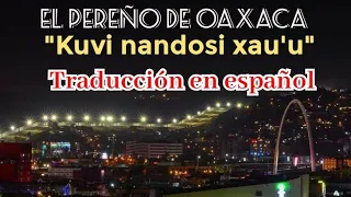 Kuvi nandosi xau'u - El pereño de Oaxaca Traducción en español