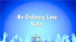 No Ordinary Love - Sade (Karaoke Version)