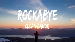 Clean Bandit - Rockabye (Lyrics) Feat. Sean Paul & Anne-Marie - Sza, Fuerza Regida, Nicki Minaj & Ic