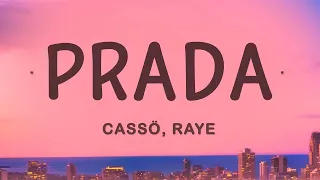 Cassö - Prada (Lyrics) ft. RAYE, D-Block Europe  | Alzate Letra - 1 Hour