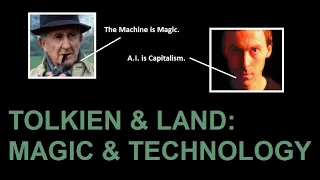 Tolkien & Land: Magic & Technology (Magitek)