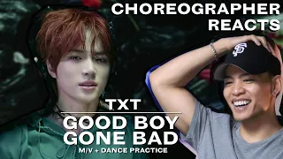 Dancer Reacts to TXT - GOOD BOY GONE BAD M/V + Dance Practice