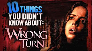 10 Things You Didn't Know About Wrong Turn