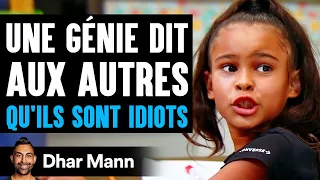 Une Génie Dit Aux Autres QU'ILS SONT IDIOTS | Dhar Mann Studios