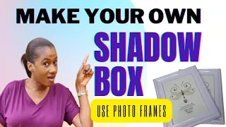 How To Make A Shadow Box With Photo Frames #diy #creative #budgetfriendly