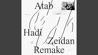 Atab (Hadi Zeidan Remake)