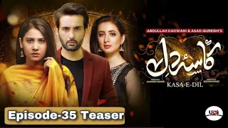 Kasa-e-Dill - Episode 35 teaser - 21st June 2021 - Voiceover