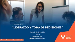 CAPACITACIÓN LIDERAZGO Y TOMA DE DECISIONES - E.P DE ADMINISTRACIÓN