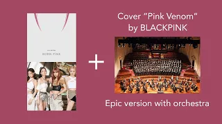 Cover Pink Venom - BLACKPINK (Epic version with orchestra by TonyDaniel)