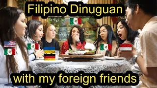 Dinuguan with my Foreign Friends (Filipino Pork Blood Stew)