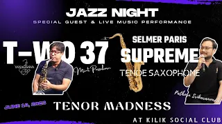 Saxophone Siam On Stage | Tenor Madness | SUPREME VS YANAGISAWA T-WO37 | Tenor Saxophone