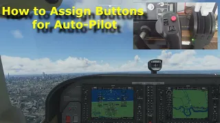 FS2020: How to Assign Buttons for Auto-Pilot on your Flight Controller - Extended Settings: Video 1