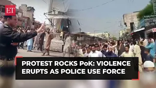 Protest rocks PoK: Angry locals on streets over inflation; violence erupts as police use force