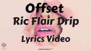 Offset & Metro Boomin - "Ric Flair Drip" (Lyrics / Lyric Video)